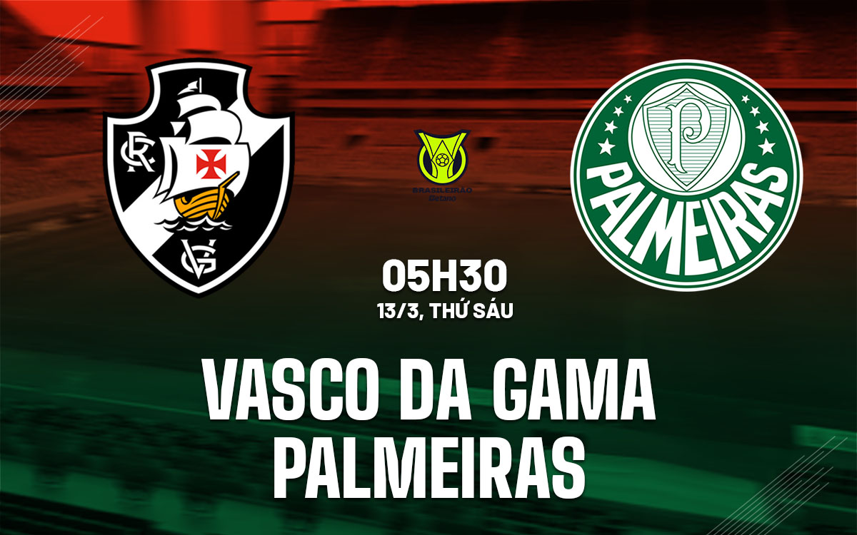 nhan dinh bong da du doan Vasco da Gama vs Palmeiras vdqg brazil hom nay