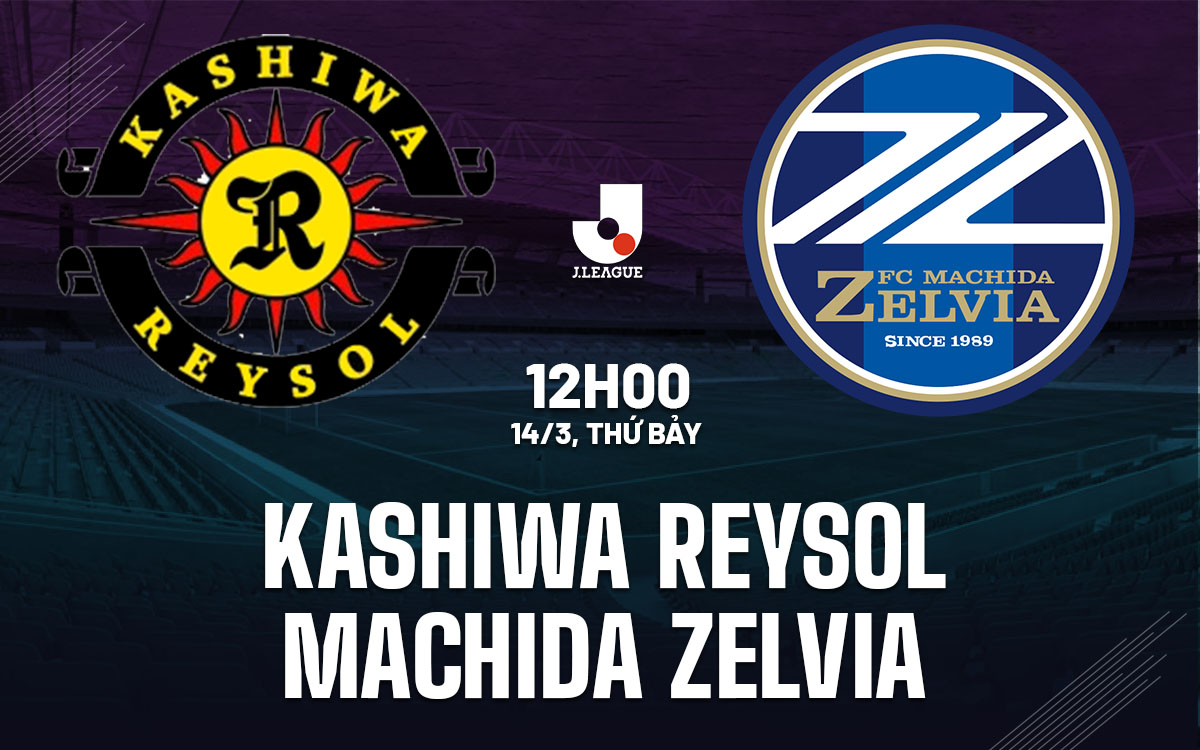 nhan dinh bong da du doan Kashiwa Reysol vs Machida Zelvia vdqg nhat ban hom nay nhan dinh bong da du doan Kashiwa Reysol vs Machida Zelvia vdqg nhat ban hom nay