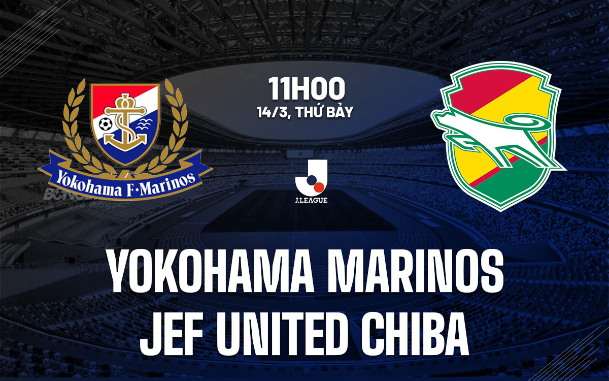 nhan dinh bong da du doan Yokohama Marinos vs JEF United Chiba vdqg nhat ban hom nay
