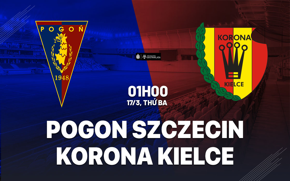 nhan dinh bong da du doan Pogon Szczecin vs Korona Kielce vdqg ba lan hom nay