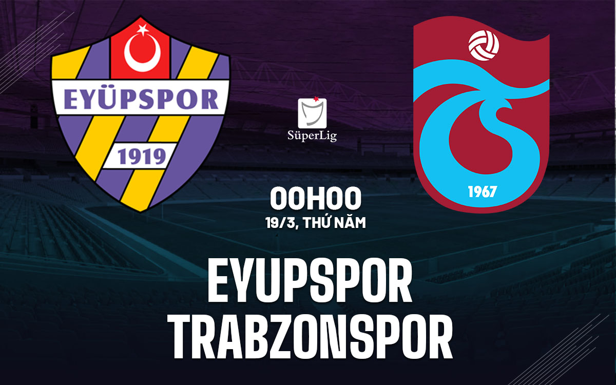 nhan dinh bong da du doan Eyupspor vs Trabzonspor vdqg tho nhi ky hom nay nhan dinh bong da du doan Eyupspor vs Trabzonspor vdqg tho nhi ky hom nay