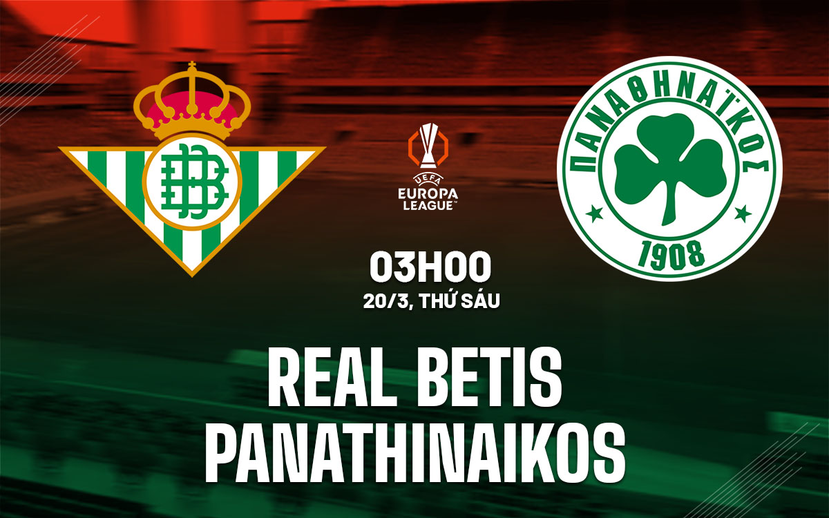 nhan dinh bong da du doan Real Betis vs Panathinaikos cup c2 chau au europa league hom nay