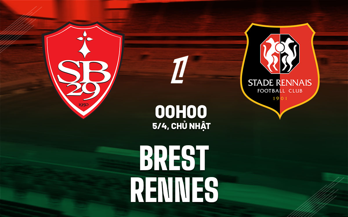 nhan dinh bong da du doan Brest vs Rennes vdqg phap ligue 1 hom nay