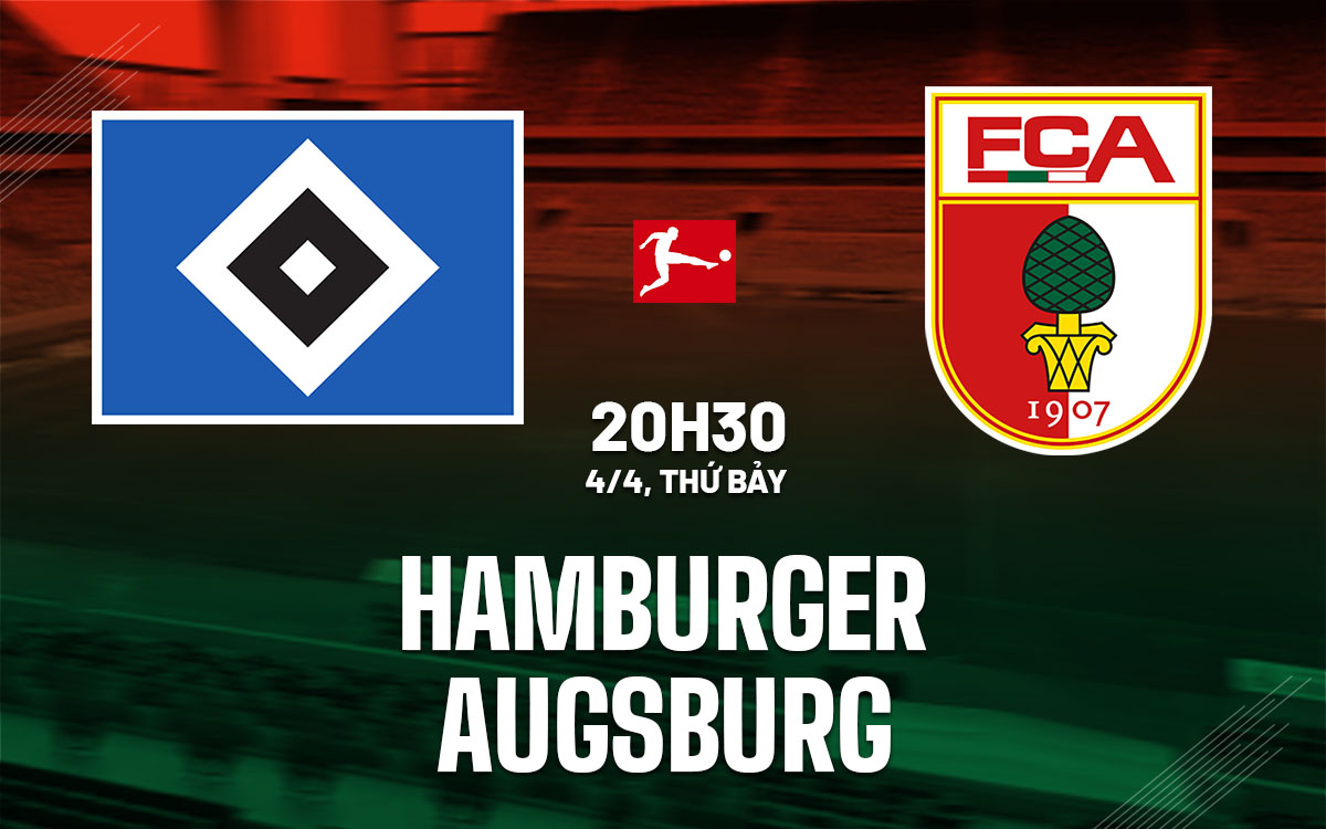nhan dinh bong da du doan Hamburger vs Augsburg vdqg duc bundesliga hom nay