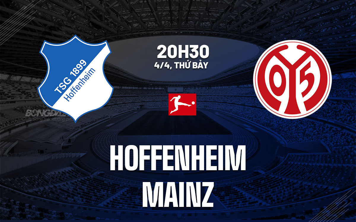 nhan dinh bong da du doan Hoffenheim vs Mainz vdqg duc bundesliga hom nay