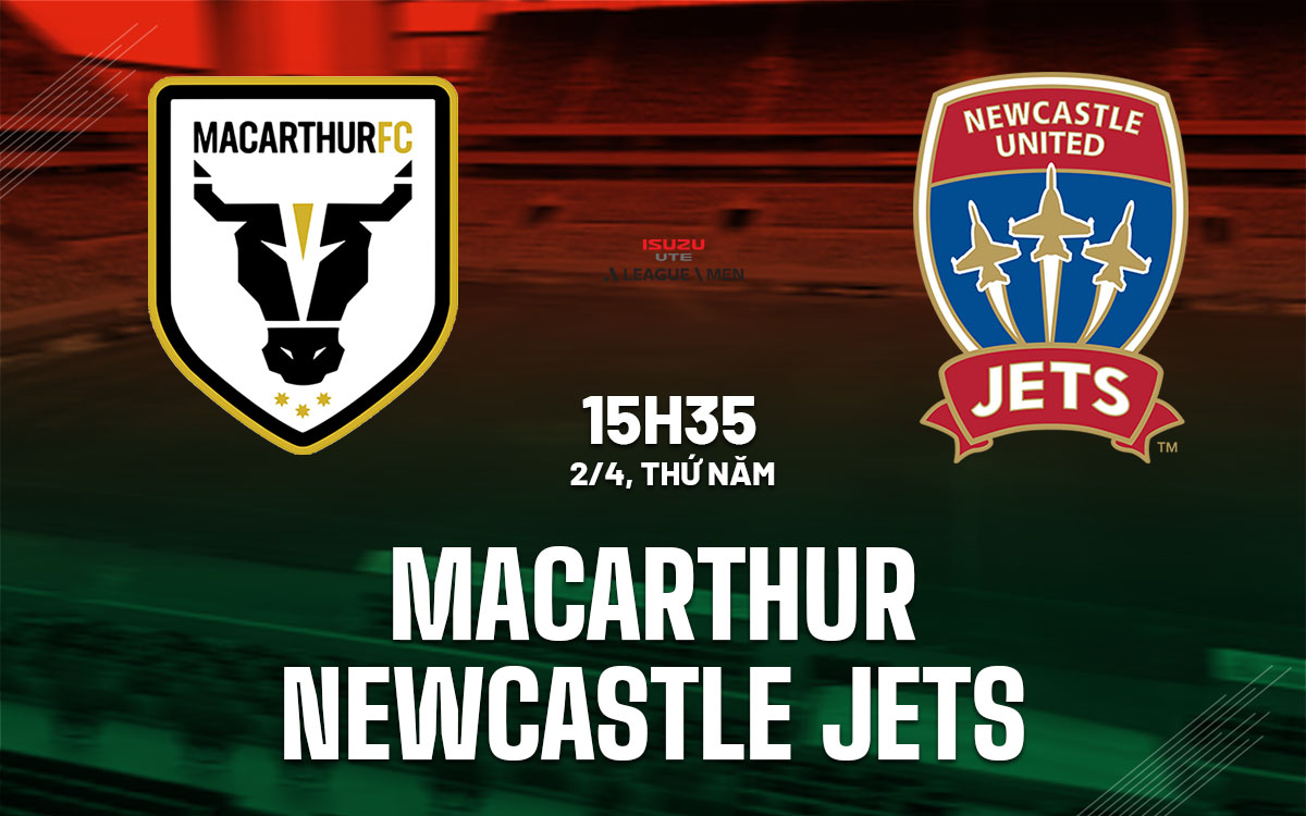 nhan dinh bong da du doan Macarthur vs Newcastle Jets vdqg australia hom nay