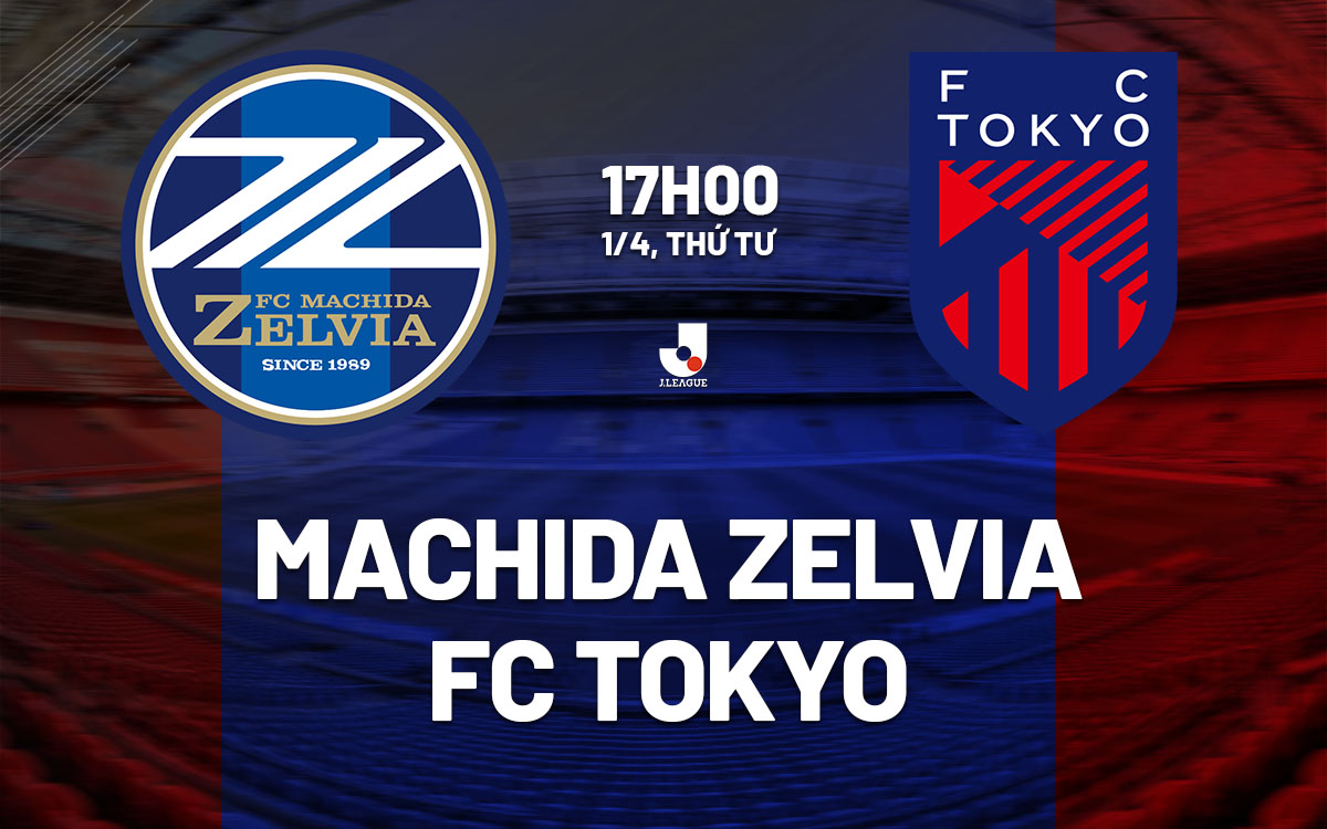 nhan dinh bong da du doan Machida Zelvia vs FC Tokyo vdqg nhat ban hom nay