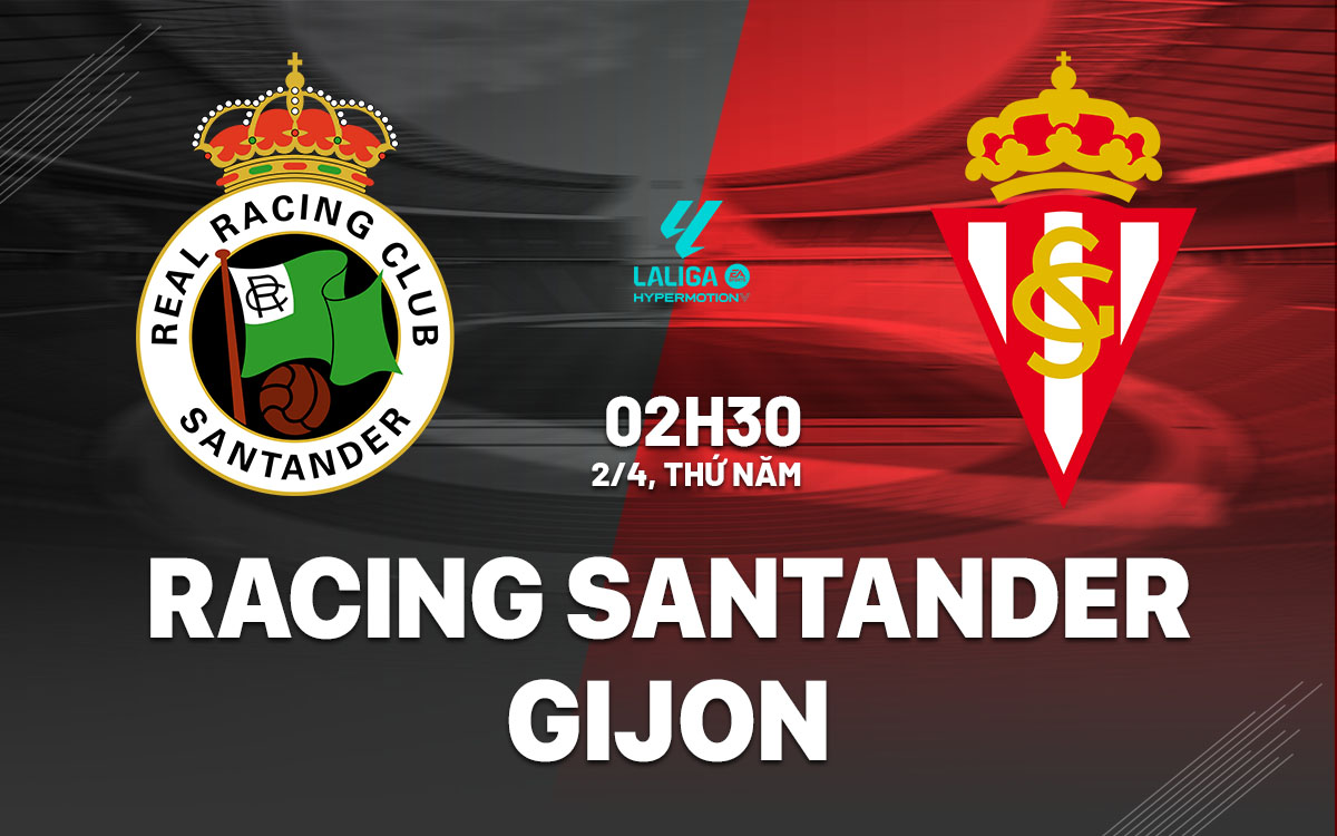 nhan dinh bong da du doan Racing Santander vs Gijon hang 2 tay ban nha hom nay