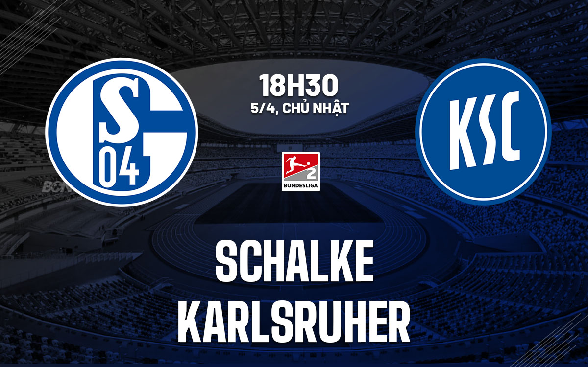nhan dinh bong da du doan Schalke vs Karlsruher hang 2 duc