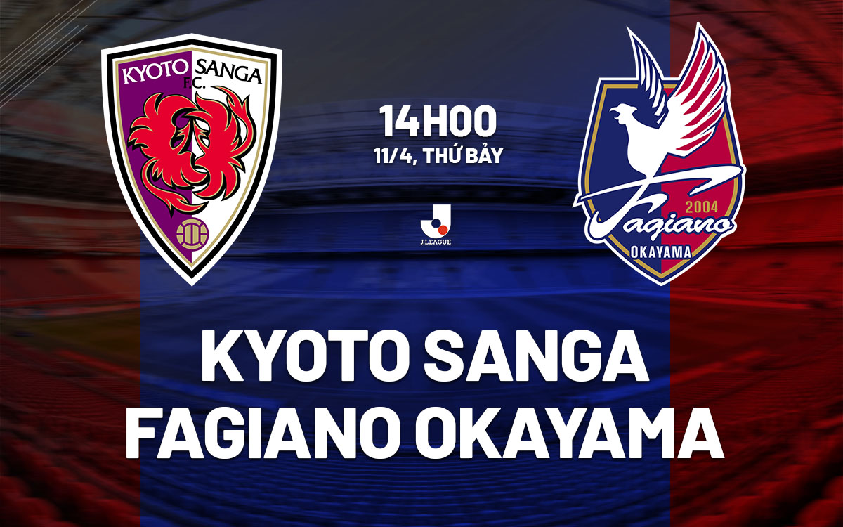 nhan dinh bong da du doan Kyoto Sanga vs Fagiano Okayama vdqg nhat ban hom nay