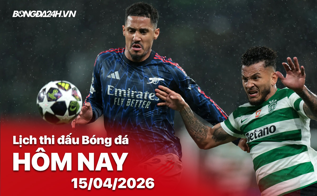Lịch thi đấu, trực tiếp bóng đá hôm nay 15042026 Arsenal vs Sporting 1