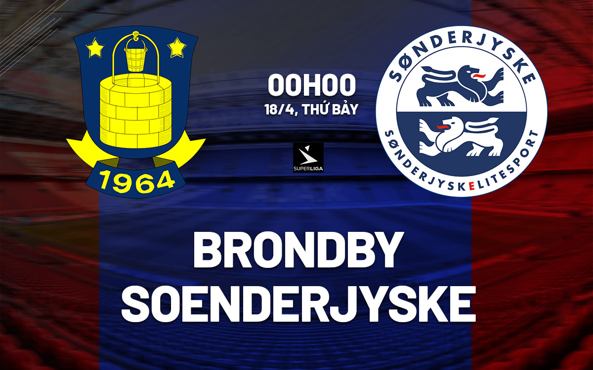 nhan dinh bong da du doan Brondby vs Soenderjyske vdqg dan mach hom nay nhan dinh bong da du doan Brondby vs Soenderjyske vdqg dan mach hom nay