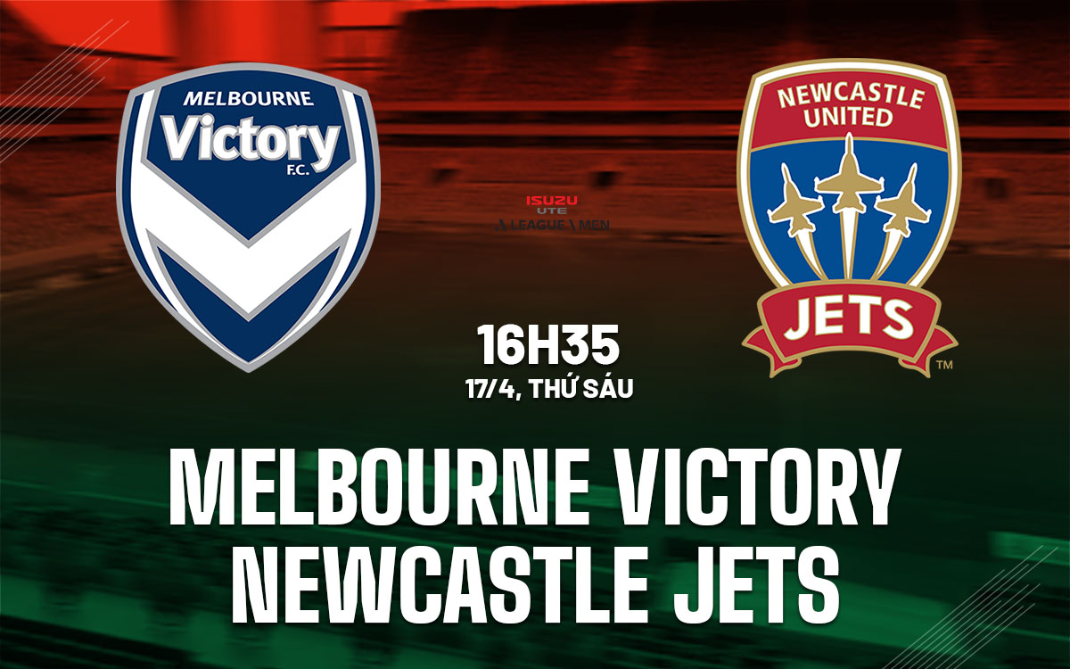 nhan dinh bong da du doan Melbourne Victory vs Newcastle Jets vdqg australia hom nay