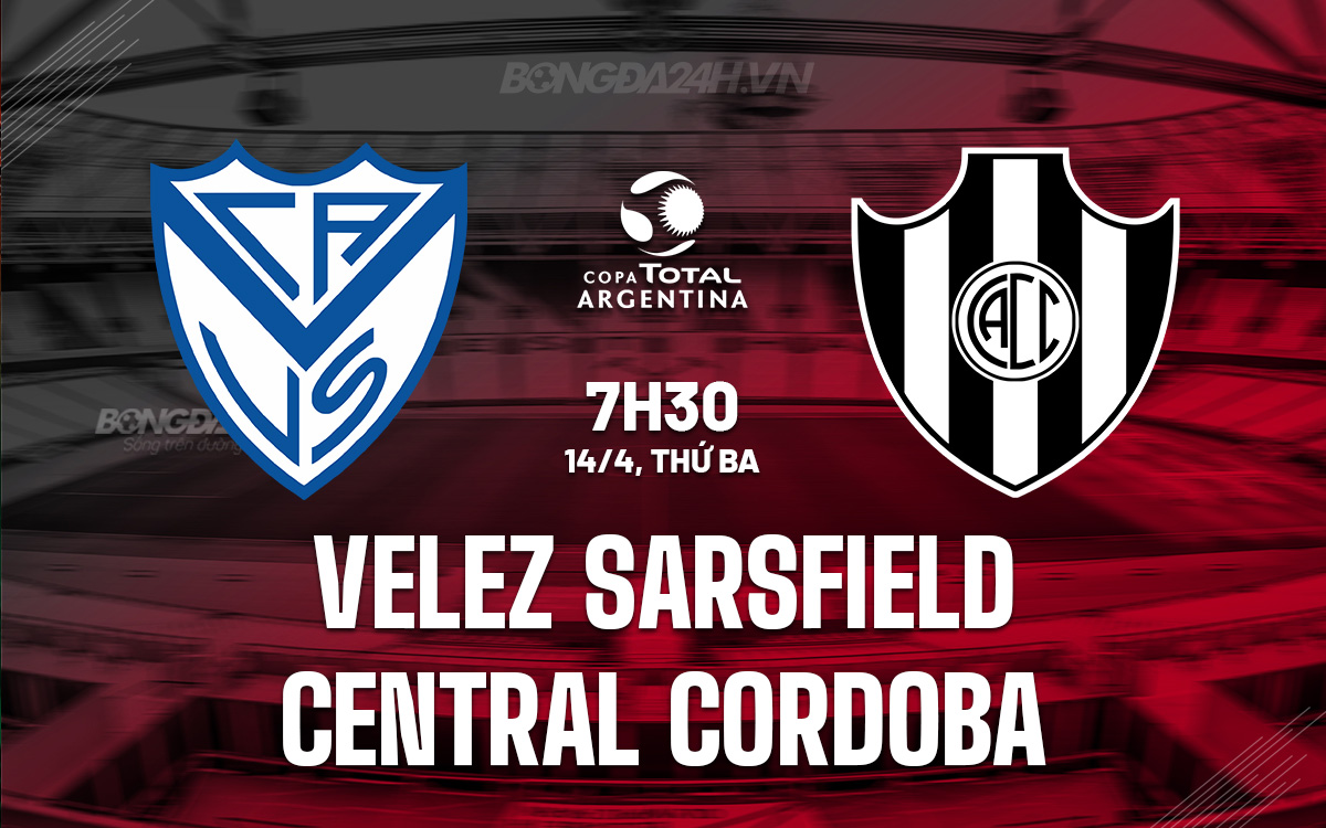 Velez Sarsfield vs Central Cordoba Velez Sarsfield vs Central Cordoba