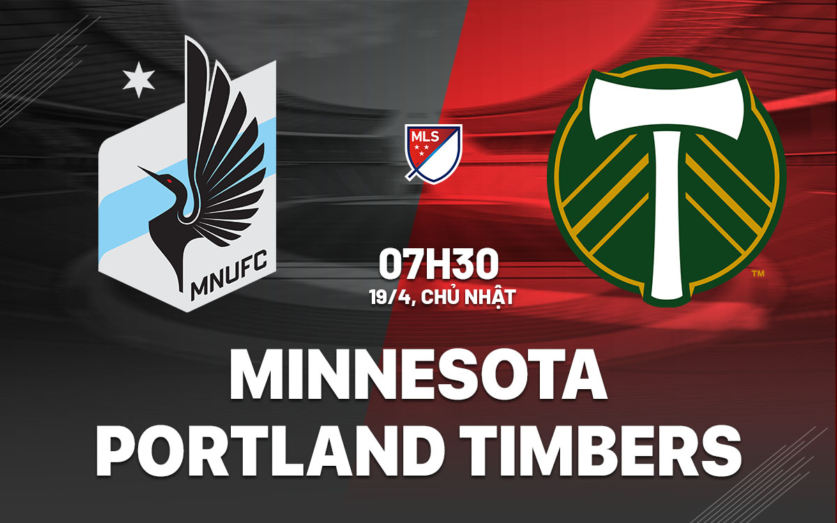 nhan dinh bong da du doan Minnesota vs Portland Timbers nha nghe my mls hom nay