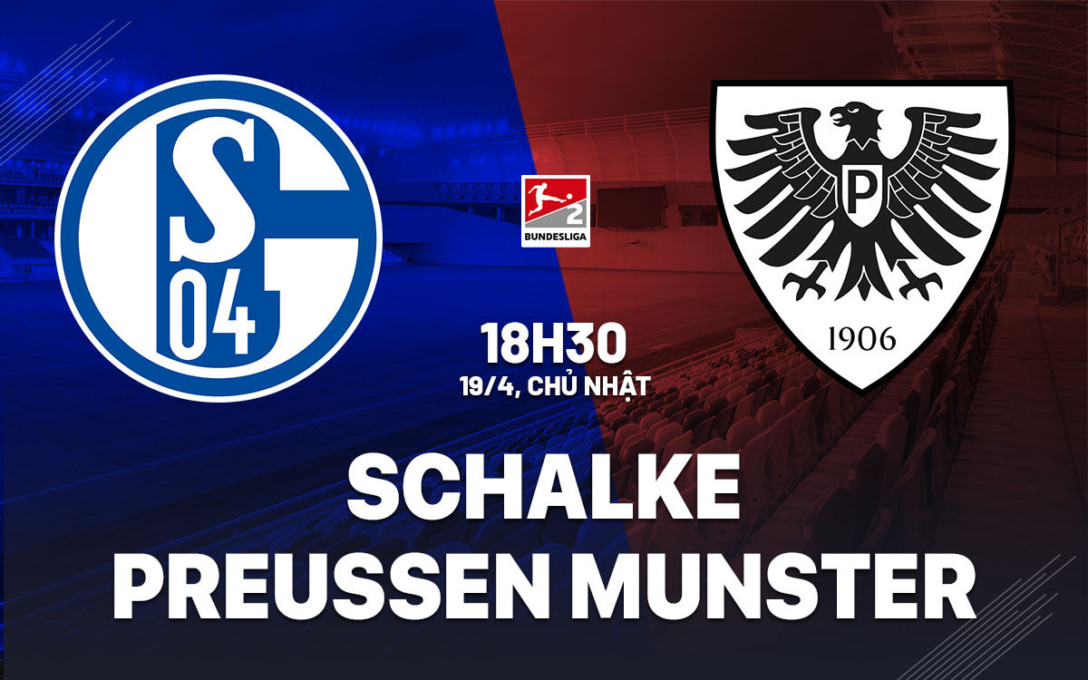 nhan dinh bong da du doan Schalke vs Preussen Munster hang 2 duc hom nay