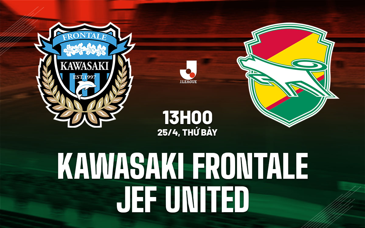 nhan dinh bong da du doan Kawasaki Frontale vs JEF United vdqg nhat ban hom nay