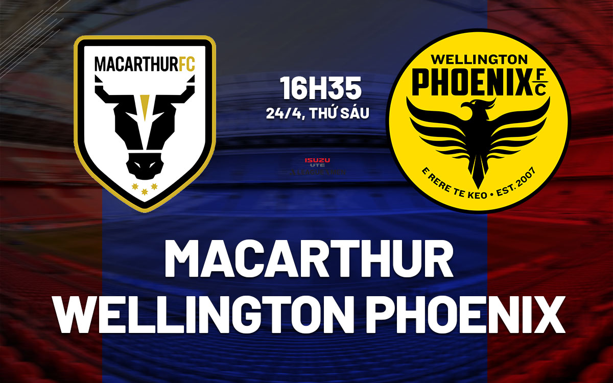 nhan dinh bong da du doan Macarthur vs Wellington Phoenix vdqg australia hom nay
