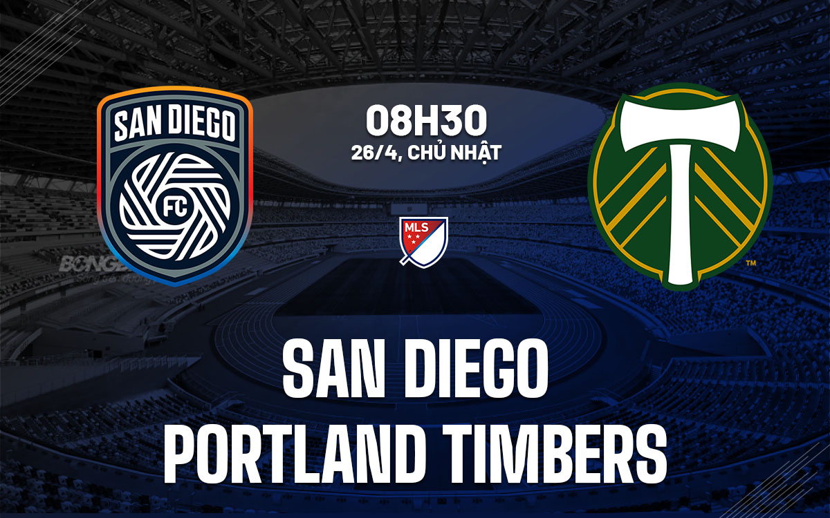 nhan dinh bong da du doan San Diego vs Portland Timbers nha nghe my mls hom nay