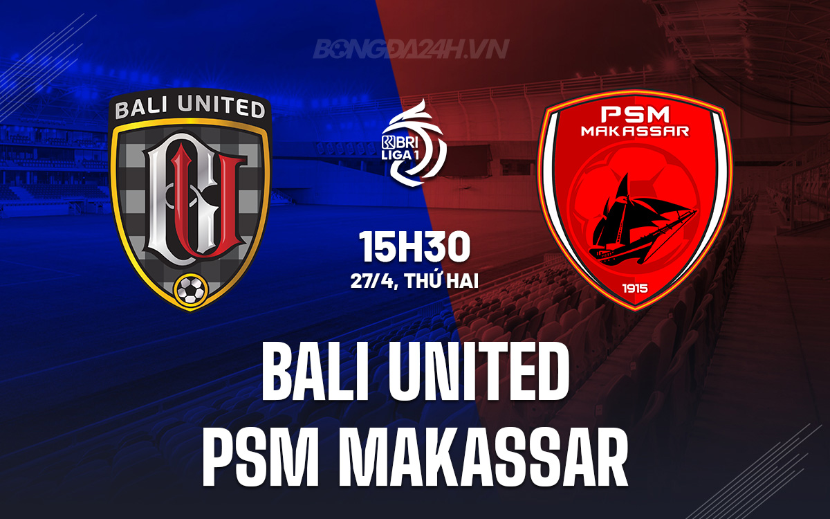 Bali United vs PSM Makassar