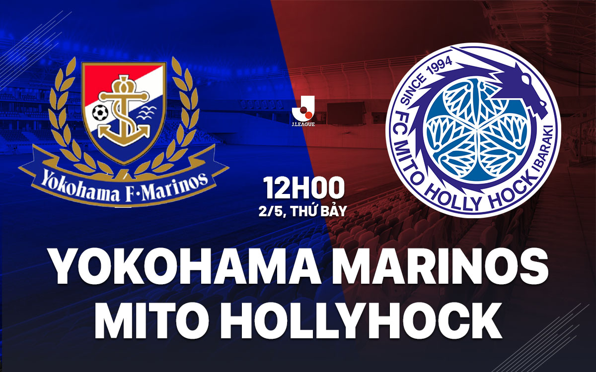 nhan dinh bong da du doan Yokohama Marinos vs Mito Hollyhock vdqg nhat ban hom nay