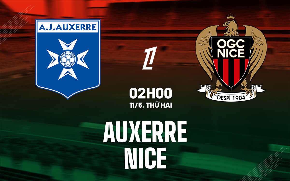 nhan dinh bong da du doan Auxerre vs Nice vdqg phap ligue 1 hom nay
