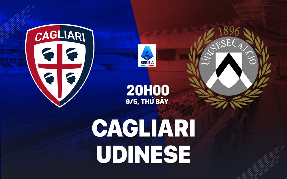 nhan dinh bong da du doan Cagliari vs Udinese vdqg italia serie a hom nay