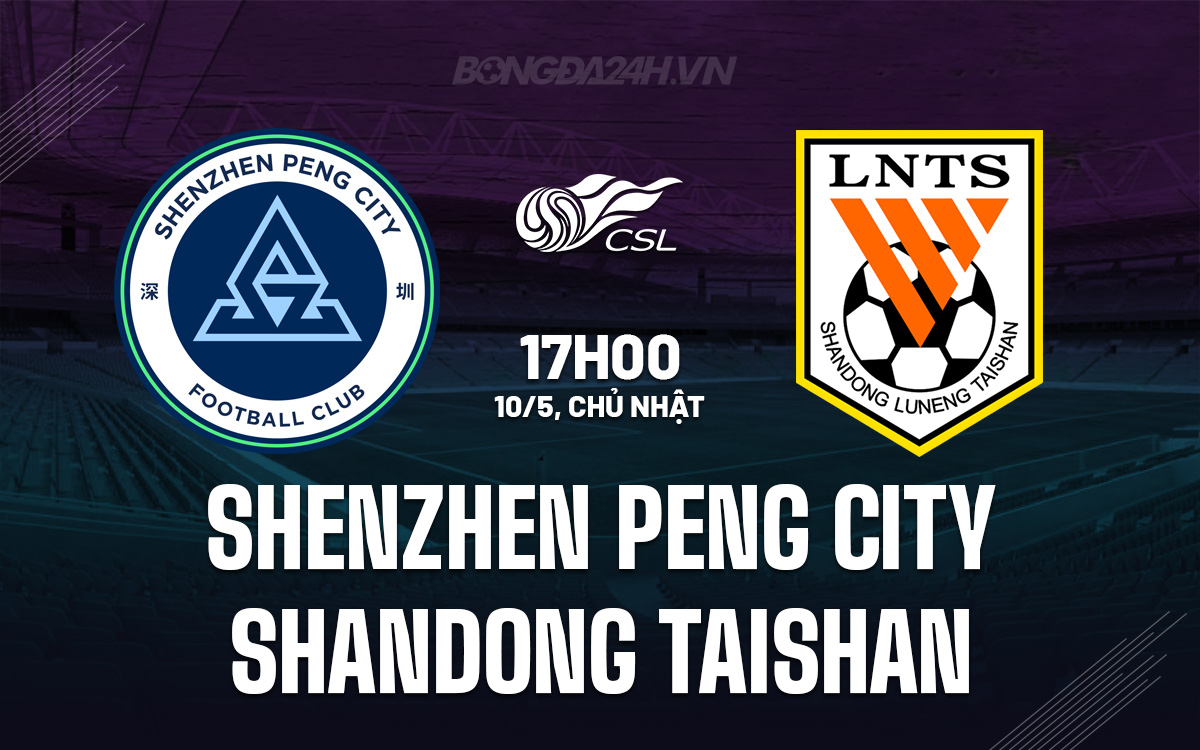 Shenzhen Peng City vs Shandong Taishan