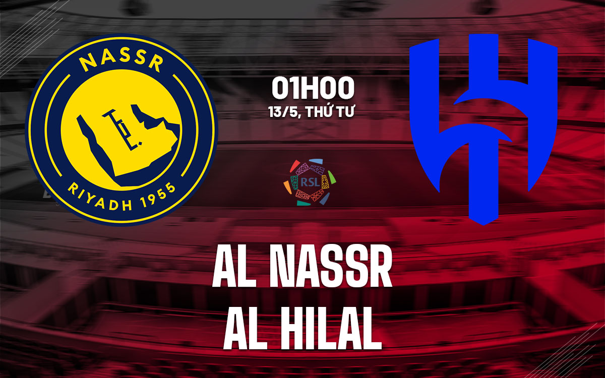 nhan dinh bong da du doan Al Nassr vs Al Hilal vdqg saudi arabia hom nay