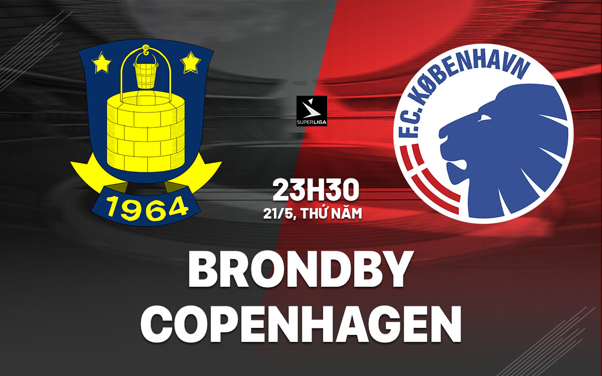 nhan dinh bong da du doan Brondby vs Copenhagen vdqg dan mach hom nay