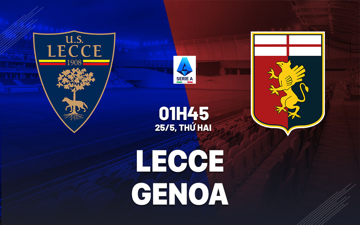 nhan dinh bong da du doan Lecce vs Genoa vdqg italia serie a hom nay