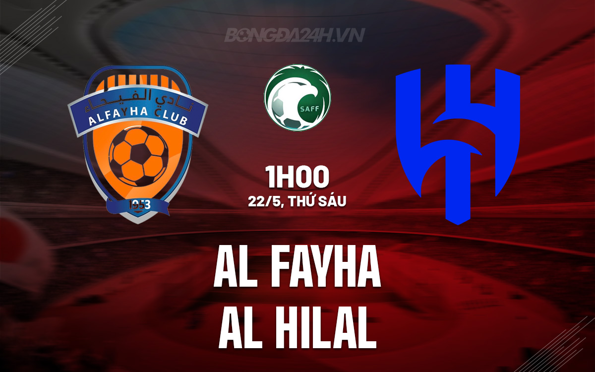 Al Fayha vs Al Hilal Al Fayha vs Al Hilal