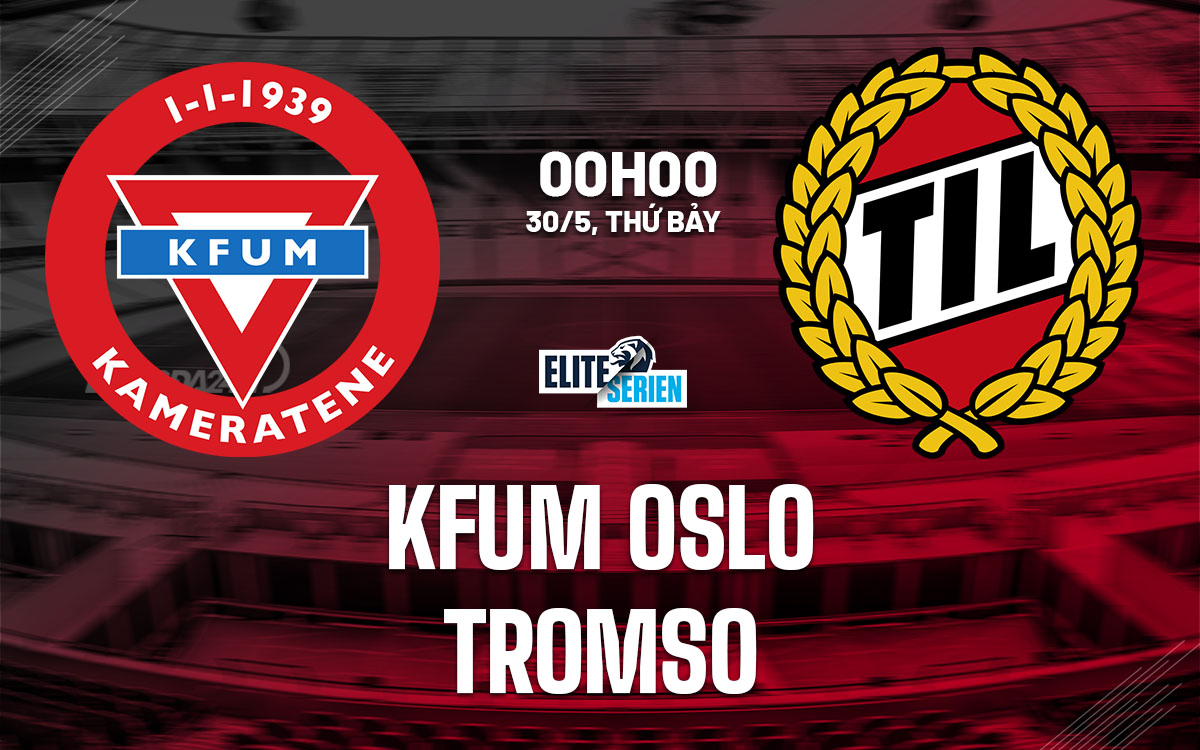 nhan dinh bong da du doan KFUM Oslo vs Tromso vdqg na uy hom nay nhan dinh bong da du doan KFUM Oslo vs Tromso vdqg na uy hom nay