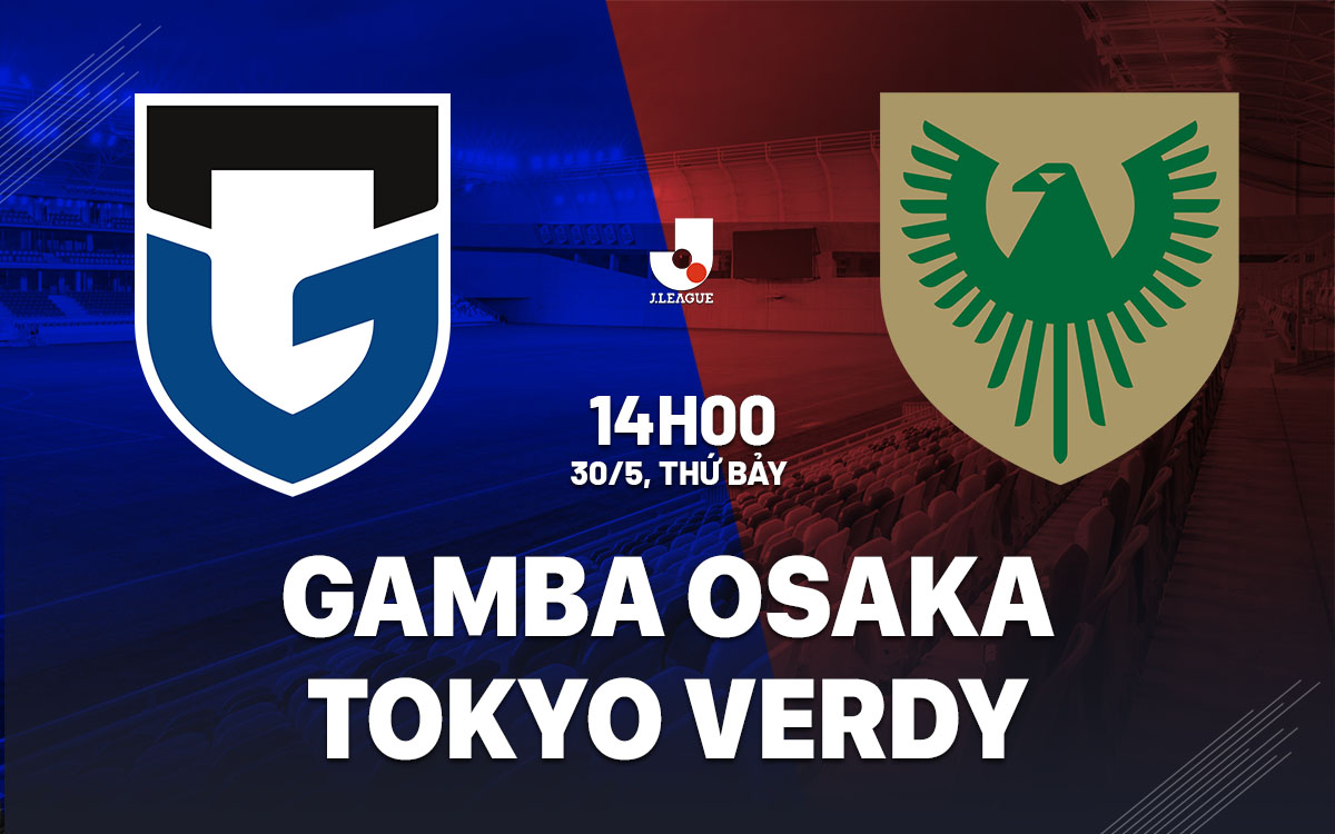 nhan dinh bong da du doan Gamba Osaka vs Tokyo Verdy vdqg nhat ban hom nay