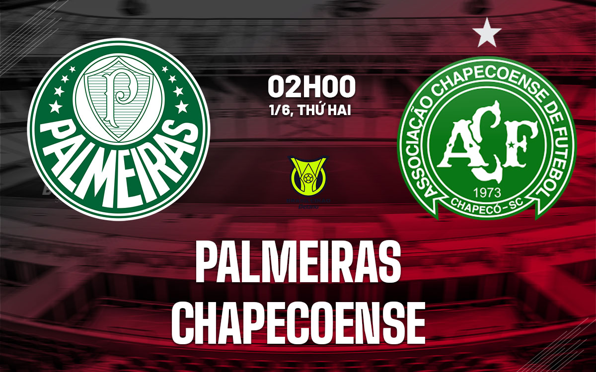 nhan dinh bong da du doan Palmeiras vs Chapecoense vdqg brazil hom nay