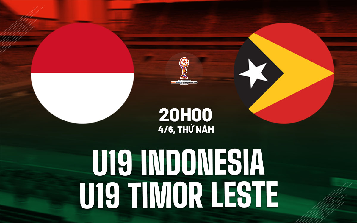 nhan dinh bong da du doan U19 Indonesia vs U19 Timor Leste giai vo dich u19 dong nam a hom nay