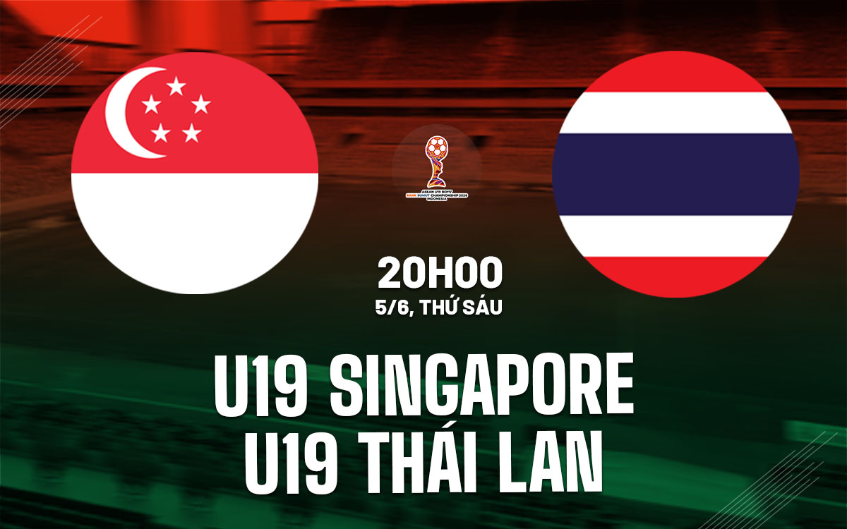 nhan dinh bong da du doan U19 Singapore vs U19 Thai Lan hom nay