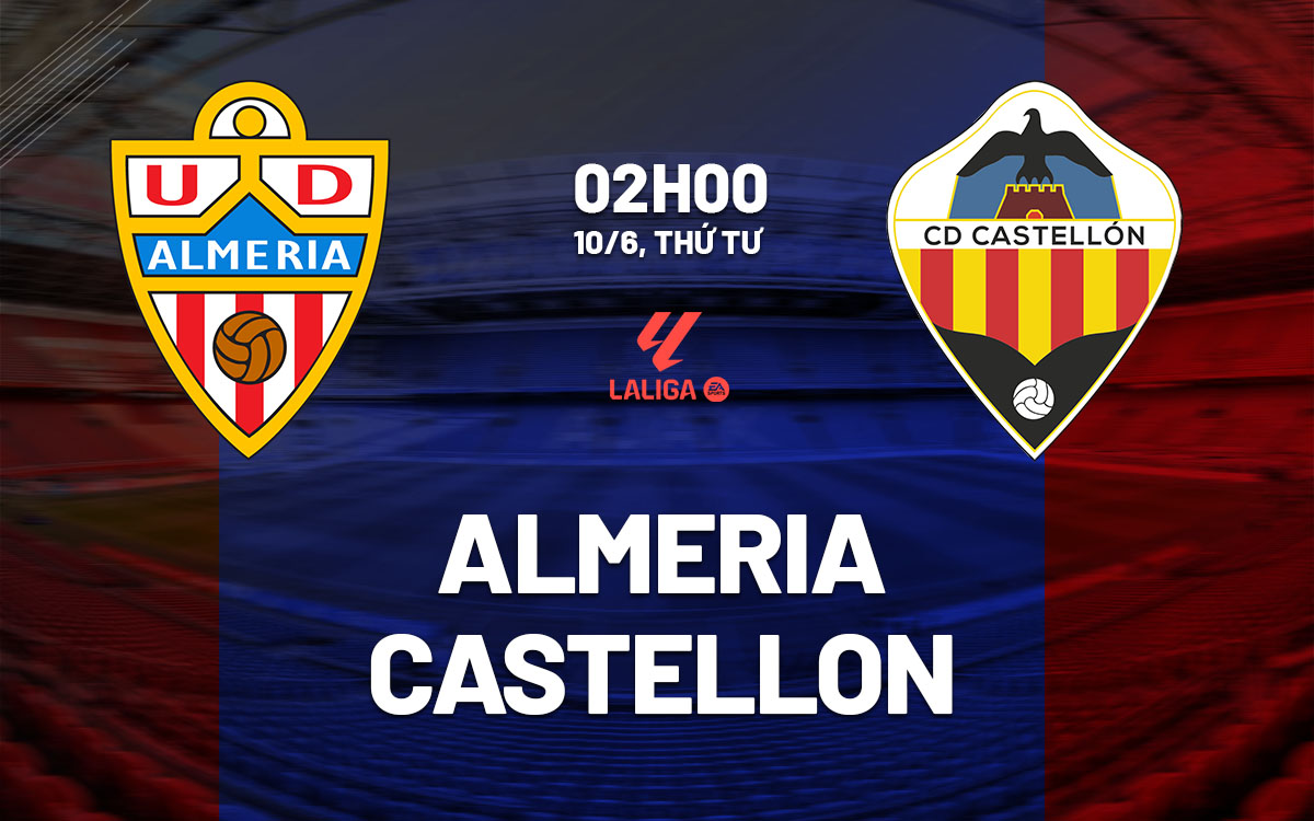 nhan dinh bong da du doan Almeria vs Castellon playoff vdqg tay ban nha la liga hom nay
