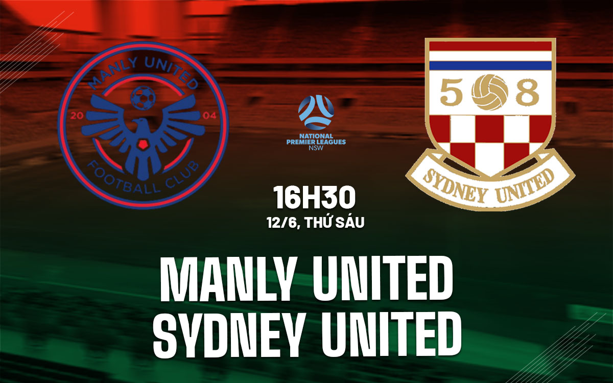 nhan dinh bong da du doan Manly United vs Sydney United hom nay nhan dinh bong da du doan Manly United vs Sydney United hom nay