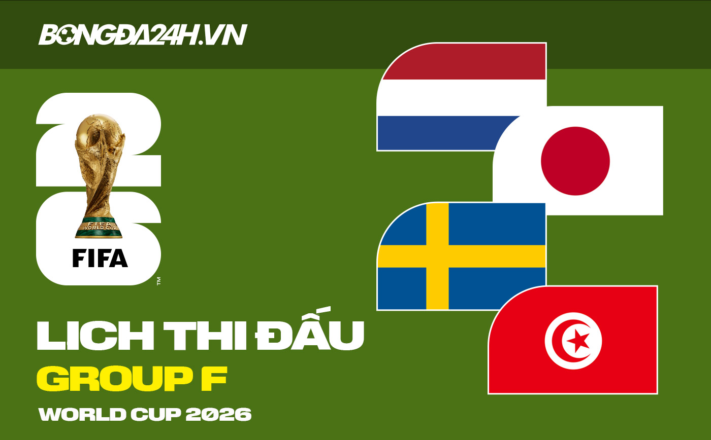 Lịch thi đấu bảng F tại VCK World Cup 2026 Lịch thi đấu bảng F tại VCK World Cup 2026