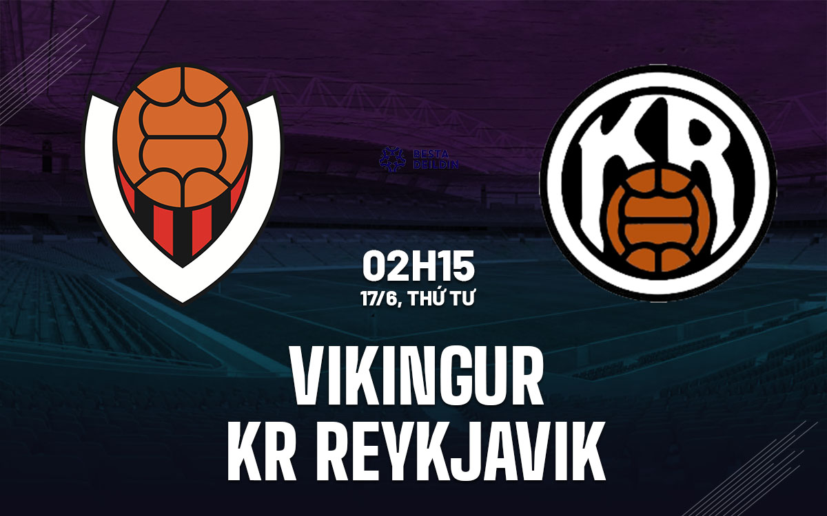nhan dinh bong da du doan Vikingur vs KR Reykjavik vdqg iceland hom nay