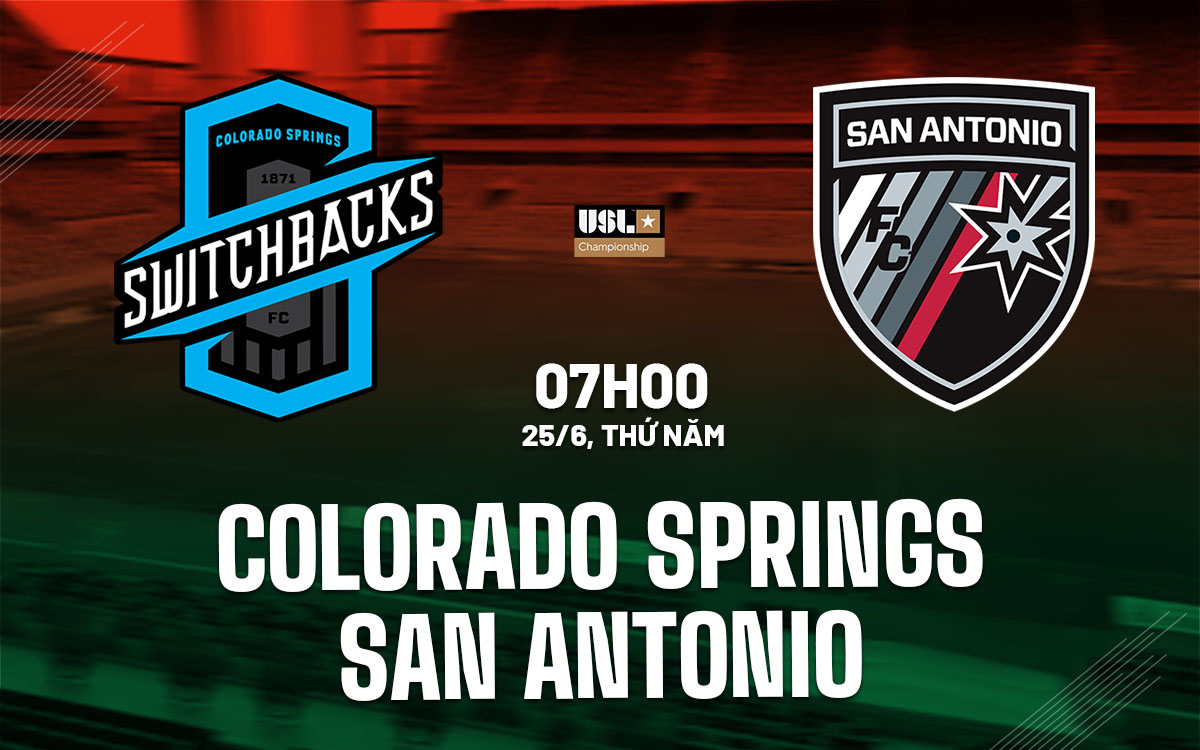 nhan dinh bong da du doan Colorado Springs Switchbacks vs San Antonio hang nhat my usl championship hom nay