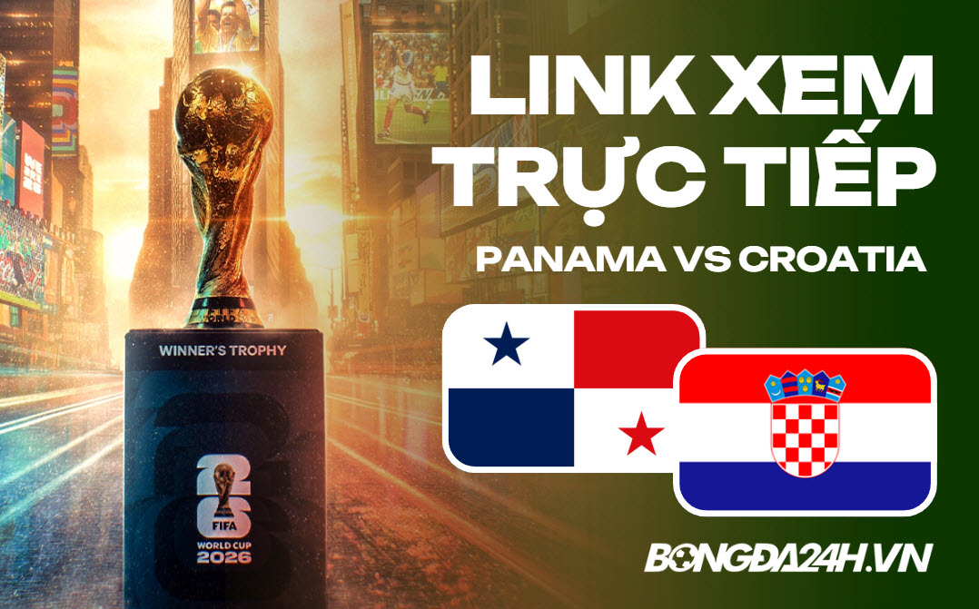 Panama vs Croatia link xem trực tiếp trên VTV hôm nay Panama vs Croatia link xem trực tiếp trên VTV hôm nay