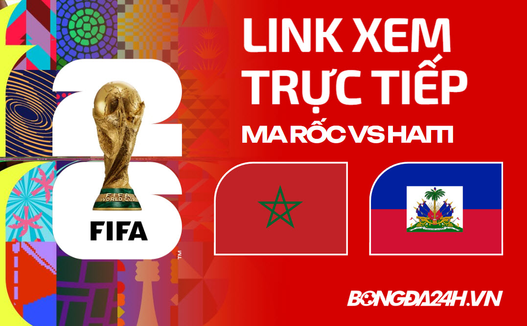 Link xem trực tiếp Morocco vs Haiti hôm nay