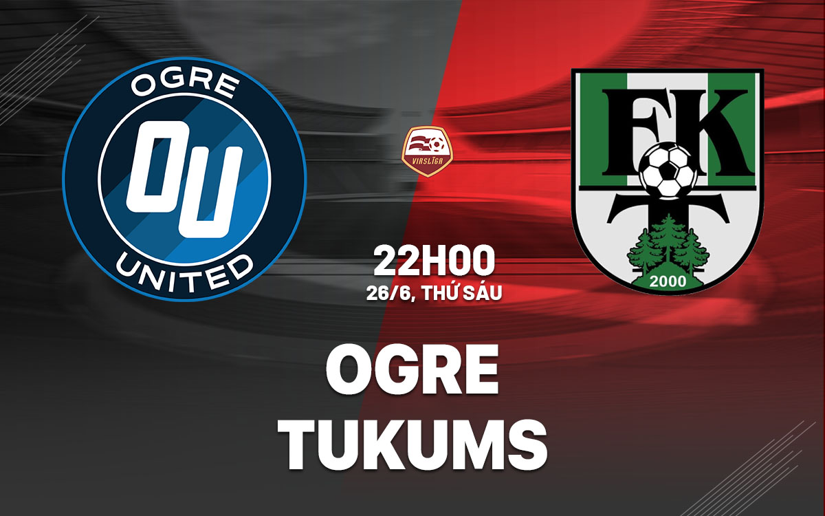 nhan dinh bong da du doan Ogre vs Tukums vdqg latvia hom nay nhan dinh bong da du doan Ogre vs Tukums vdqg latvia hom nay