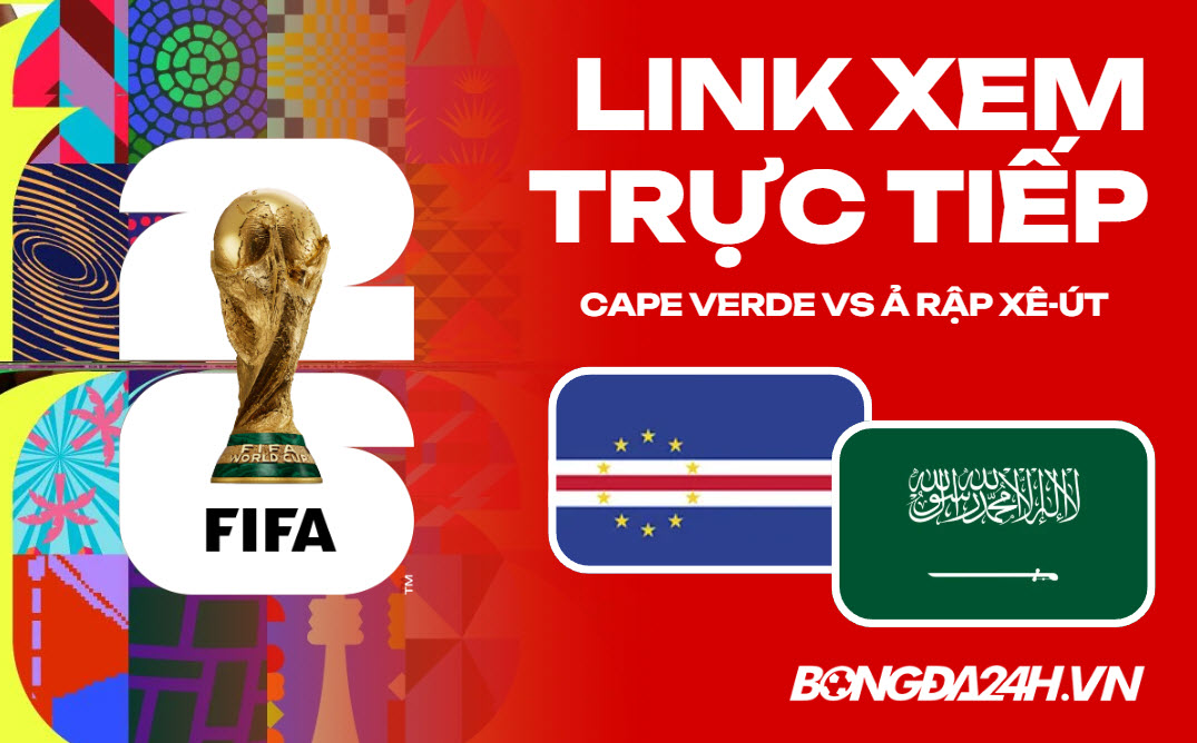 Link xem trực tiếp Cape Verde vs Saudi Arabia