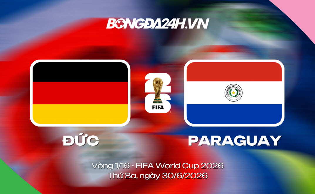 Đội hình Đức vs Paraguay lúc 3h30