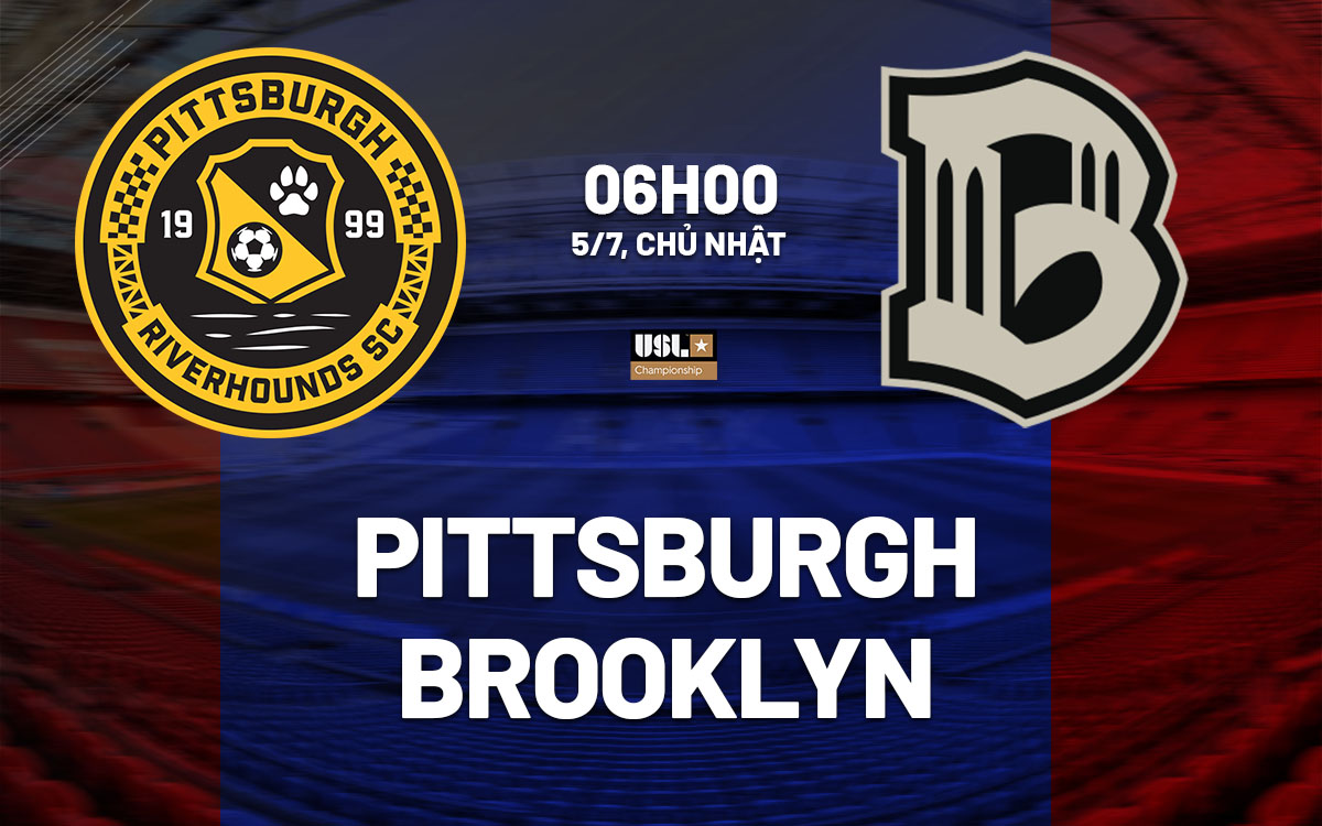 nhan dinh bong da du doan Pittsburgh Riverhounds vs Brooklyn hang nhat my hom nay