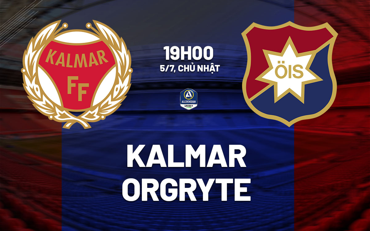 nhan dinh bong da du doan Kalmar vs Orgryte vdqg thuy dien hom nay nhan dinh bong da du doan Kalmar vs Orgryte vdqg thuy dien hom nay