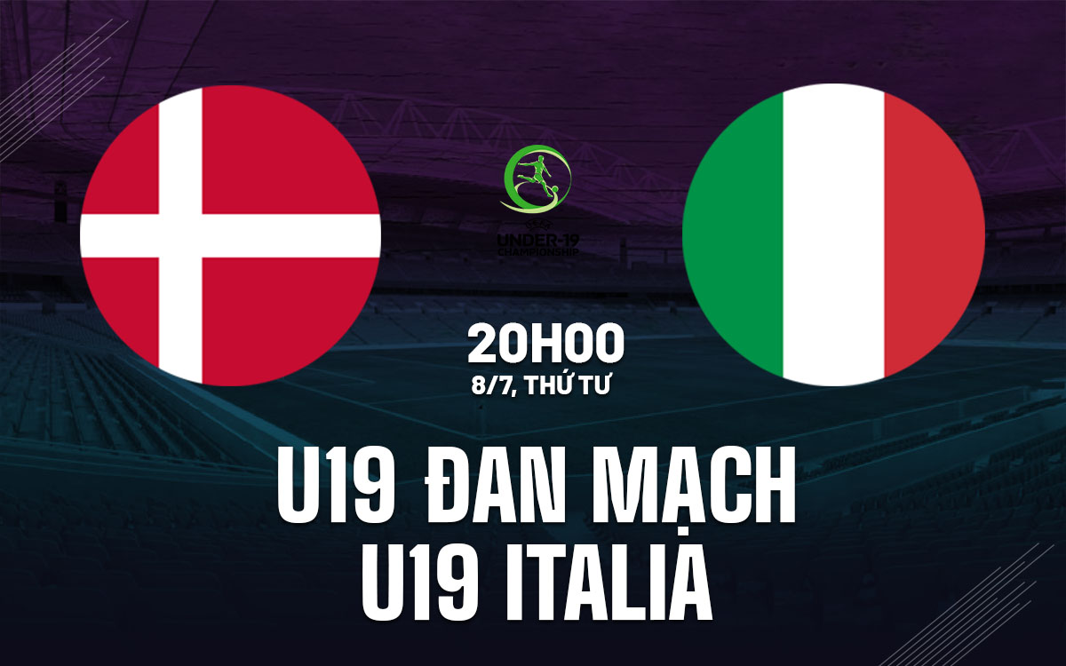 nhan dinh bong da du doan U19 Dan Mach vs U19 italia hom nay